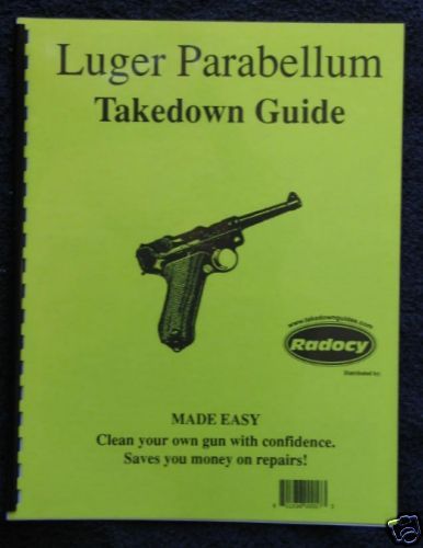 Luger Parabellum Pistols Takedown Assembly Guide Radocy  